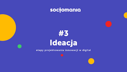 Service design - Socjomania - Ideacja