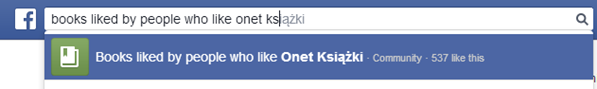 Wykorzystanie Graph Search w określaniu grup docelowych Wykorzystanie Graph Search w określaniu grup docelowych